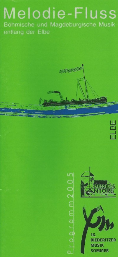 2005 || Melodie-Fluss: Böhmische und Magdeburgische Musik entlang der Elbe